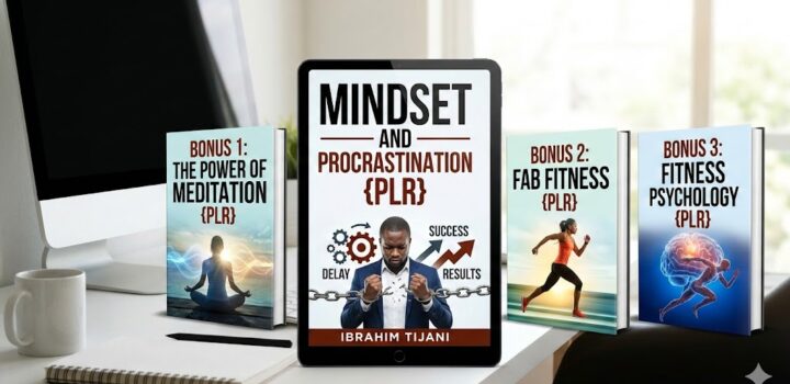 Mindset And Procrastination PLR by Ibrahim Tijani Review